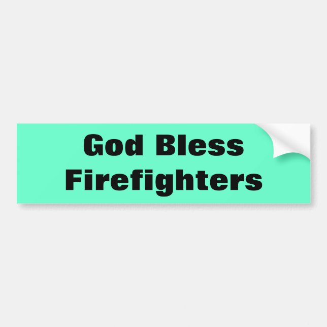 God Bless Firefighters Bumper Sticker (Front)