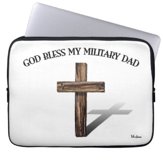 GOD BLESS MY MILITARY DAD with rugged cross Laptop Sleeve