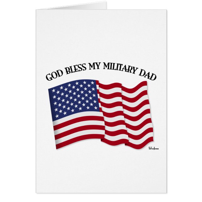 GOD BLESS MY MILITARY DAD with US flag (Front)