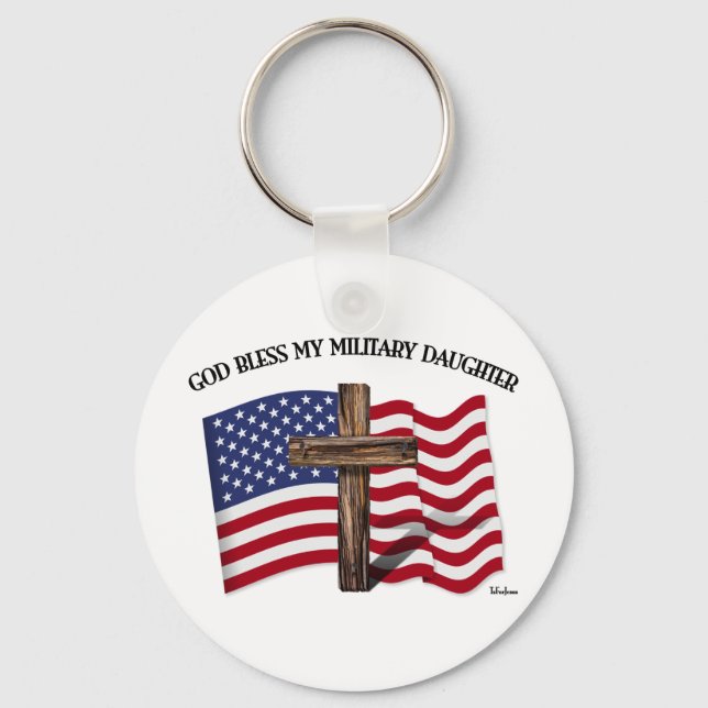GOD BLESS MY MILITARY DAUGHTER rugged crossUS flag Keychain (Front)
