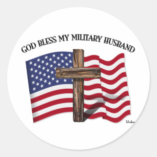 GOD BLESS MY MILITARY HUSBAND rugged cross US flag Classic Round Sticker