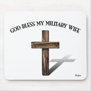 GOD BLESS MY MILITARY WIFE with rugged cross Mouse Pad