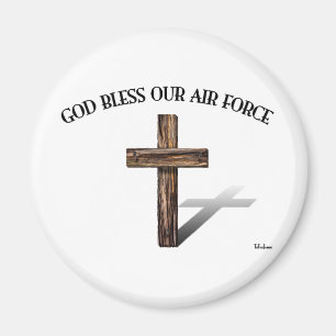 GOD BLESS OUR AIR FORCE with rugged cross Magnet