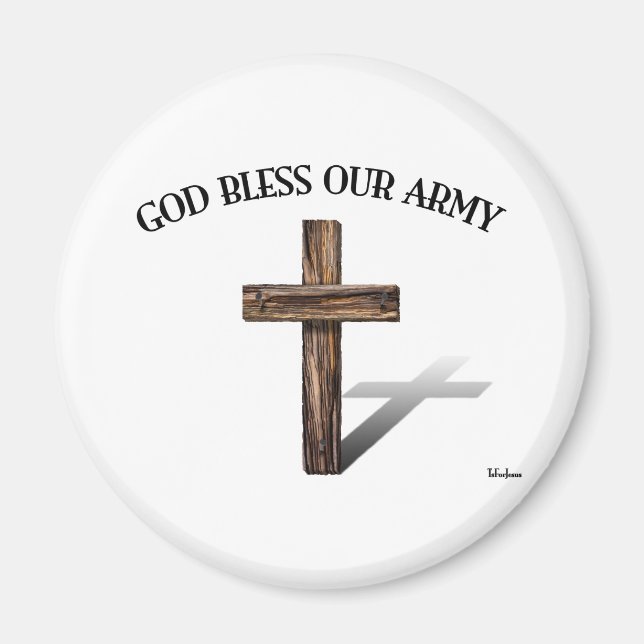 GOD BLESS OUR ARMY with rugged cross Magnet (Front)