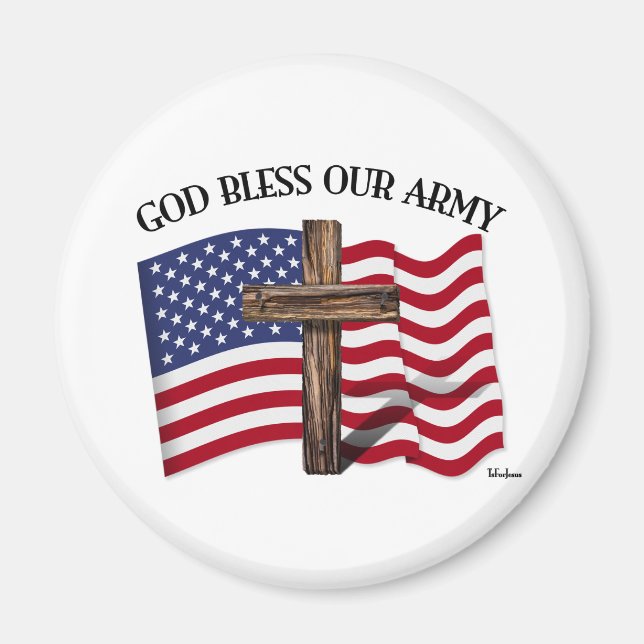 GOD BLESS OUR ARMY with rugged cross & US flag Magnet (Front)