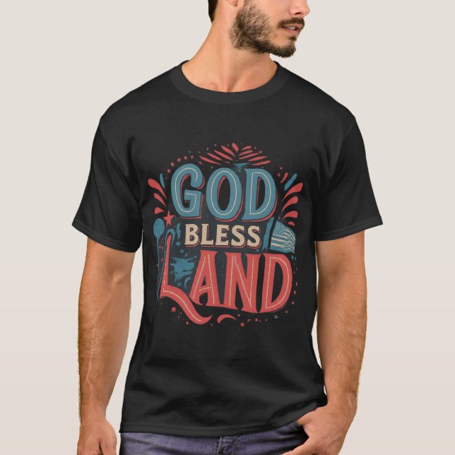 God Bless Our Land T-Shirt (Front)