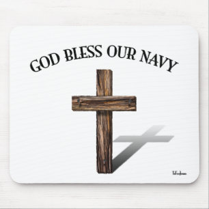 GOD BLESS OUR NAVY with rugged cross Mouse Pad