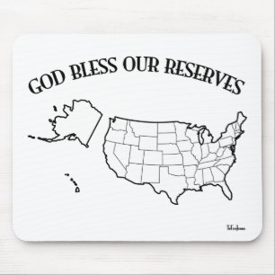 GOD BLESS OUR RESERVES with US outline Mouse Pad