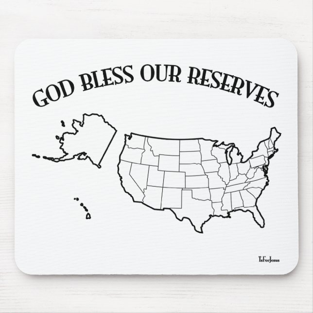 GOD BLESS OUR RESERVES with US outline Mouse Pad (Front)