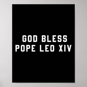 God Bless Pope Leo Xiv Christian Saying Quote Men Poster