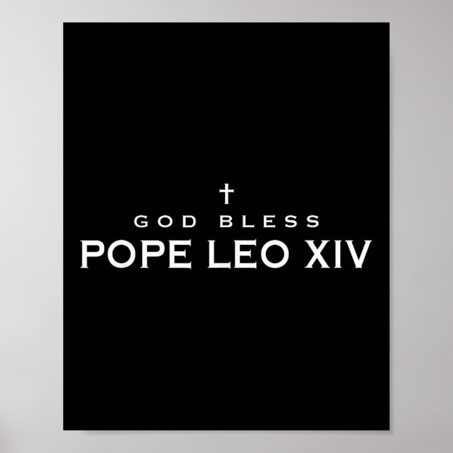 God Bless Pope Leo Xiv Robert Francis Prevost Pope Poster (Front)