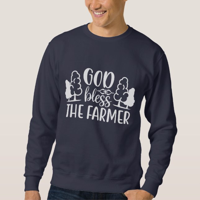 God Bless the Farmer word art Sweatshirt (Front)