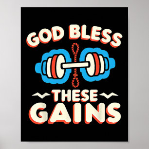 God Bless These Gains Muscle Bodybuilding --  Poster