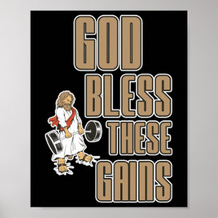 God Bless These Gains Muscle Bodybuilding -----  Poster
