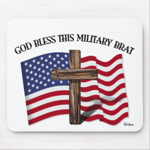 GOD BLESS THIS MILITARY BRAT rugged cross, US flag Mouse Pad