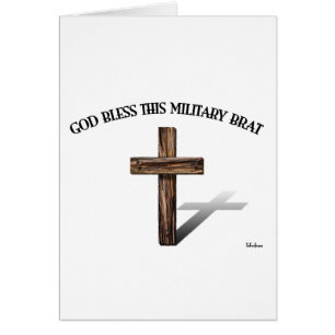 GOD BLESS THIS MILITARY BRAT with rugged cross