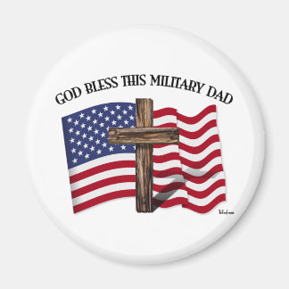 GOD BLESS THIS MILITARY DAD rugged cross & US flag Magnet