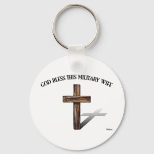 GOD BLESS THIS MILITARY WIFE with rugged cross Keychain