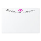 God bless us, everyone. & Peace sign on pretty Tee