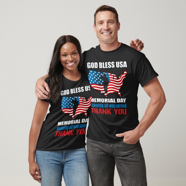 God Bless USA Memorial Day Honour Who Served Unise T-Shirt (Unisex)