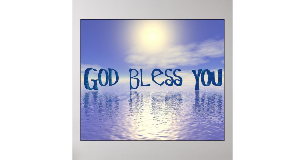 God Bless You. Poster Zazzle