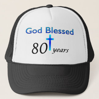 God Blessed 80 years birthday gift Trucker Hat