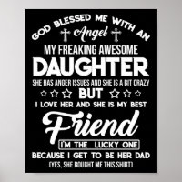 God Blessed Me With An Angel Freaking Daughter