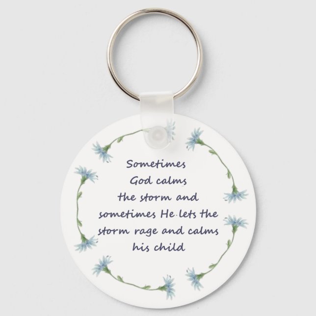 God Calms Storm Inspirational Quote Keychain (Front)