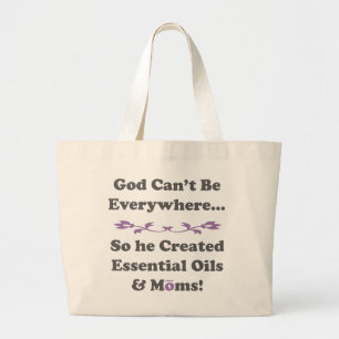God Can't Be Everywhere, so He Created EO & Moms Large Tote Bag