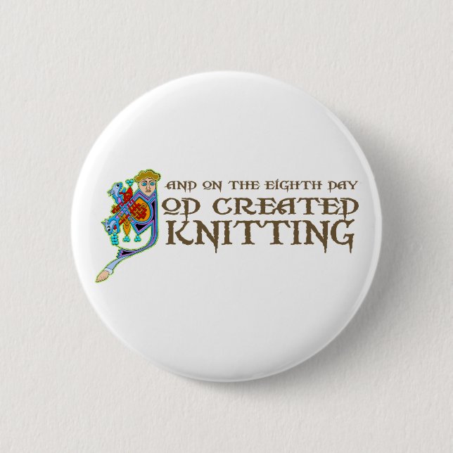 God Created Knitting 2 Inch Round Button (Front)