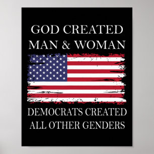 God Created Man And Woman Democrats Created All Ot Poster