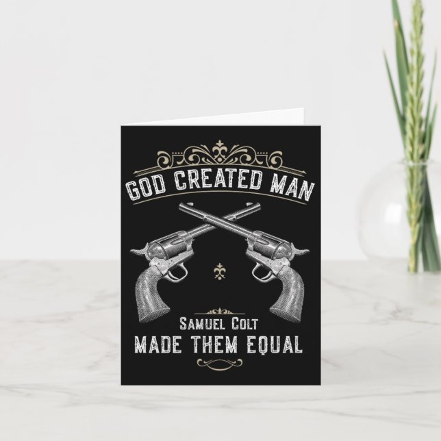 God Created Man Samuel Colt Made Them Equal 1  Card (Front)
