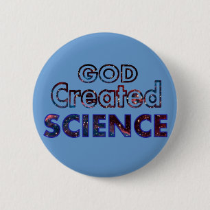 God Created Science 2 Inch Round Button