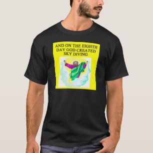god created sky diving T-Shirt