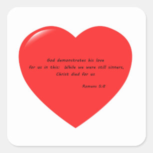 God Demonstrates His Love Square Sticker
