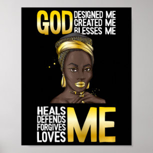 God Designed Me Black History Month Blm Melanin Ch Poster