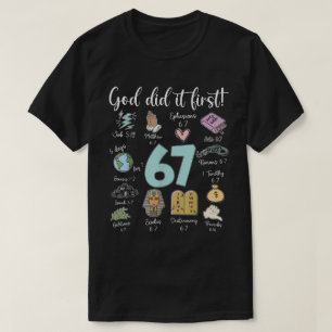 God Did It First 67 Bible Design T-Shirt
