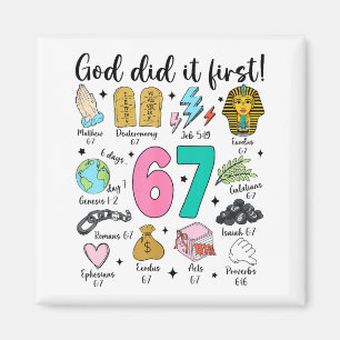 God Did It First 67 Six Seven Meme Jesus Christ Bi Magnet