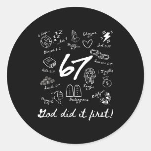God Did It First 6 7 Meme Christian Bible Verse Fa Classic Round Sticker