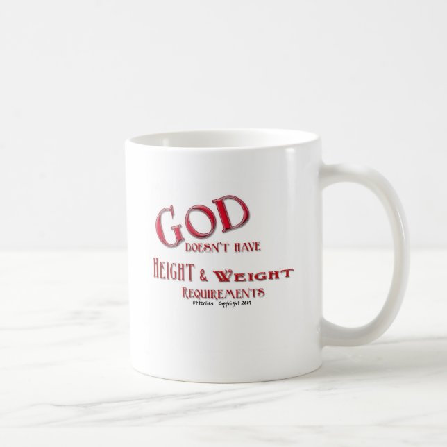 God Does Not Have Height and Weight Requirements Coffee Mug (Right)