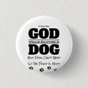 God/Dog - A MisterP Button