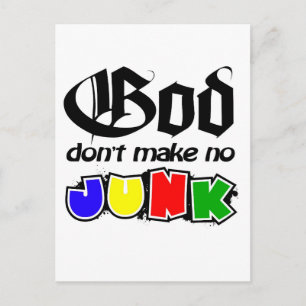 God Don't Make No Junk Postcard
