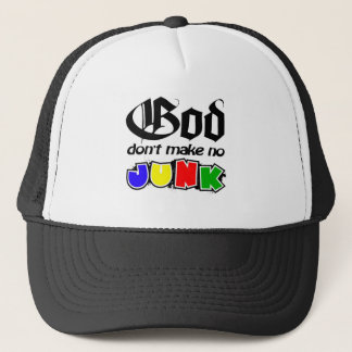 God Don't Make No Junk Trucker Hat