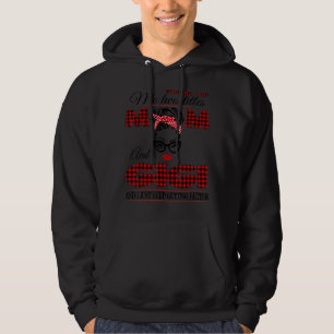 God Ed Me Two Titles Mom And Gigi Hoodie
