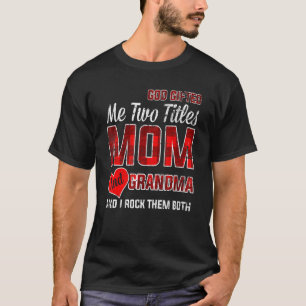 God ed Me Two Titles Mom And Grandma Vintage Plaid T-Shirt