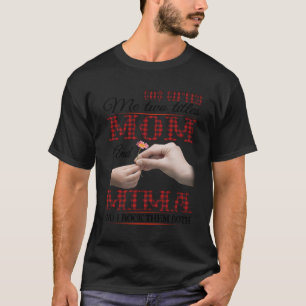 God Ed Me Two Titles Mom And Mima Mothers Day T-Shirt