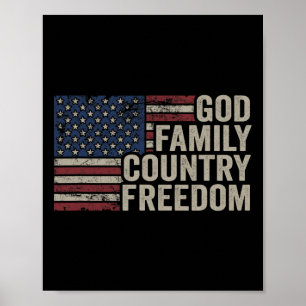 God Family Country Freedom - 4th July Usa Flag Chr Poster