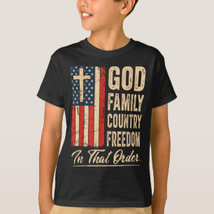 God Family Country Freedom In That Order Usa Flag T-Shirt
