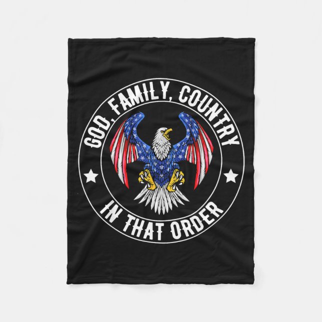 God Family Country In That Order Christian Patriot Fleece Blanket (Front)