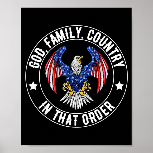 God Family Country In That Order Christian Patriot Poster (Front)